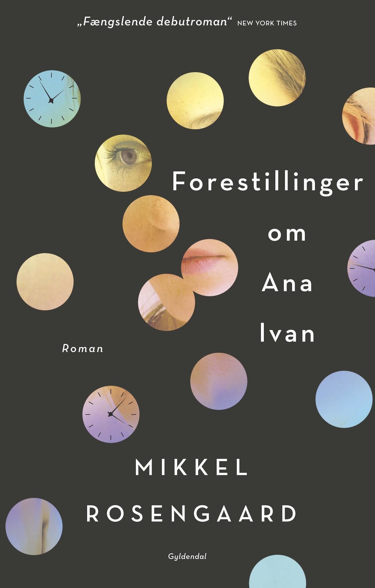 Forside af romanen 'Forestillinger om Ana Ivan' af Mikkel Rosengaard